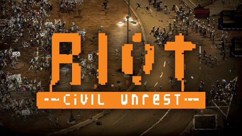 Expérience de Riot et de Conflits dans RIOT - Civil Unrest (PC)