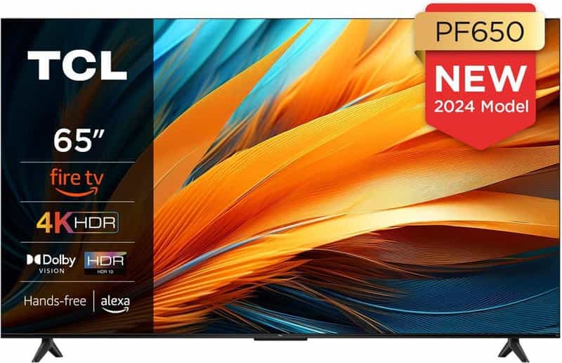 Téléviseur TCL 65" 65PF650 (2024) - Écran LED, 4K UHD, HDR10, Dolby Vision & Atmos, Fire TV, Alexa intégré, AirPlay 2, Miracast